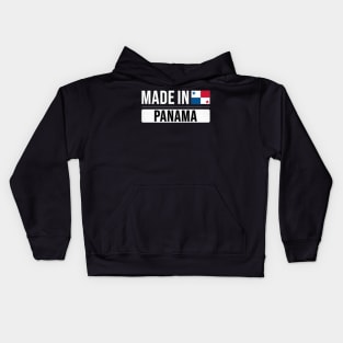 Made In Panama - Gift for Panamanian With Roots From Panama Kids Hoodie